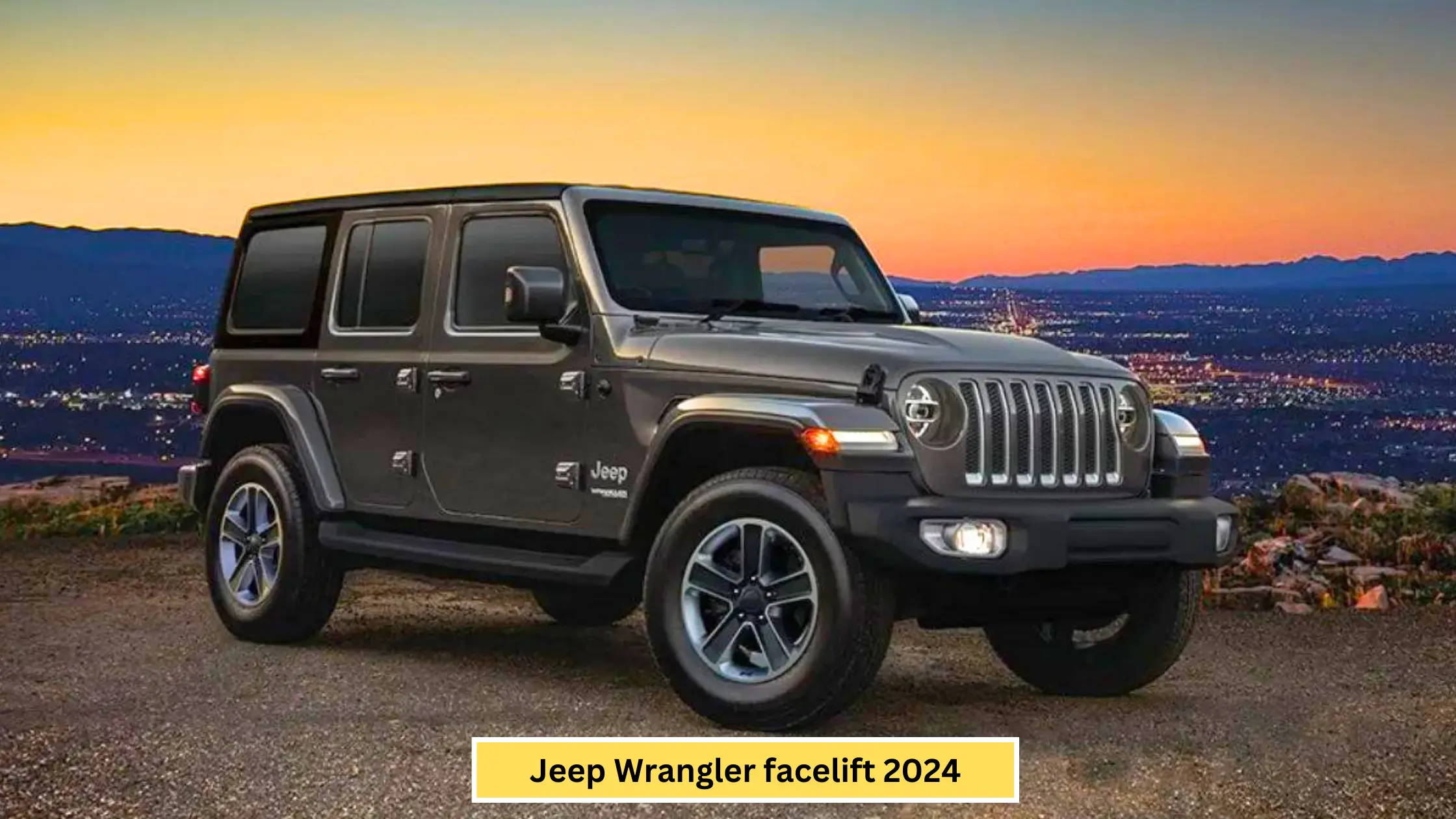 New Jeep Wrangler Facelift 2024 कीमत, लॉन्च डेट, स्पेसिफिकेशन, फीचर्स और अधिक जानकारी