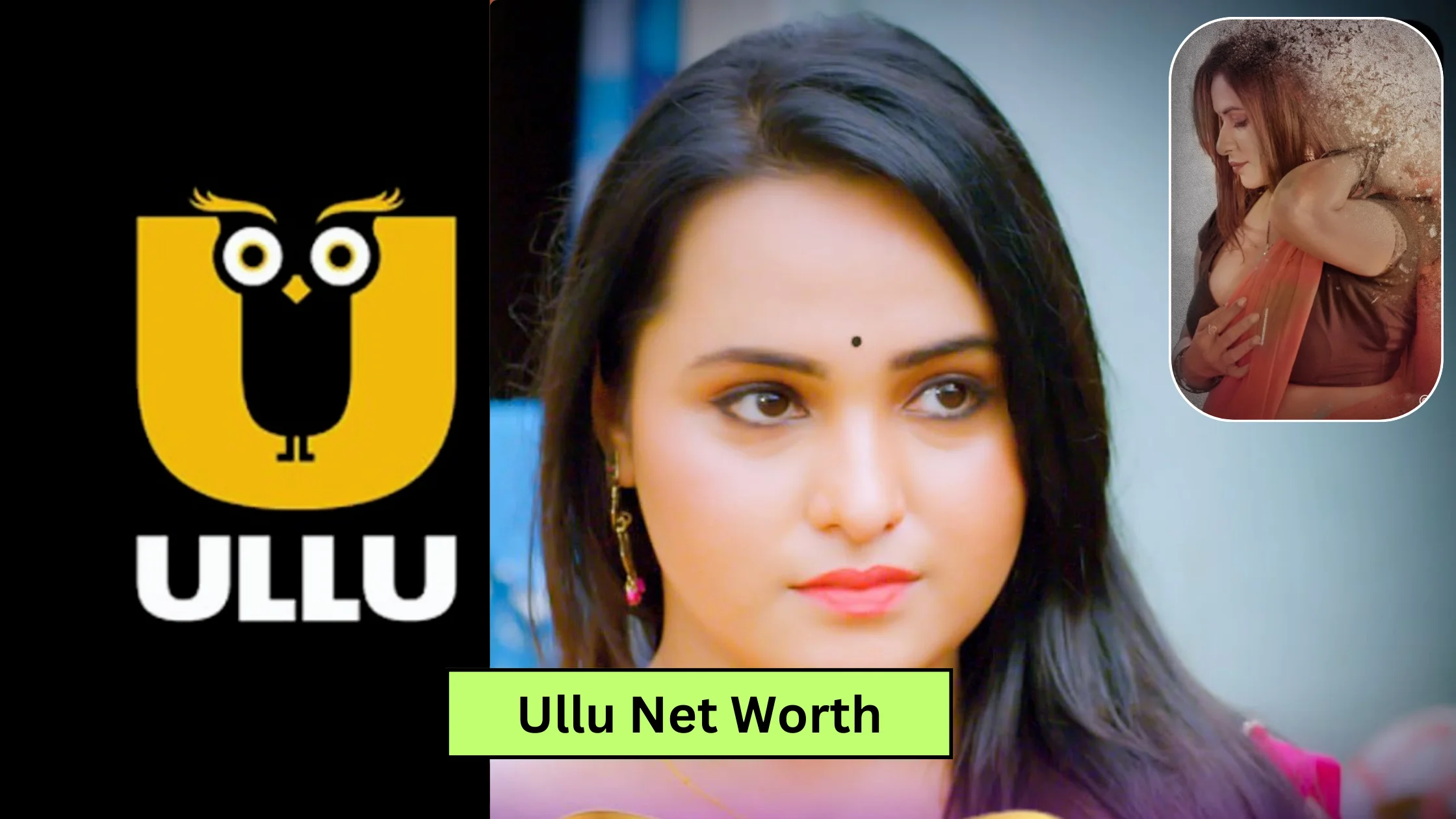 Ullu Net Worth in Hindi: आखिर कितना अमीर है उल्लू एप