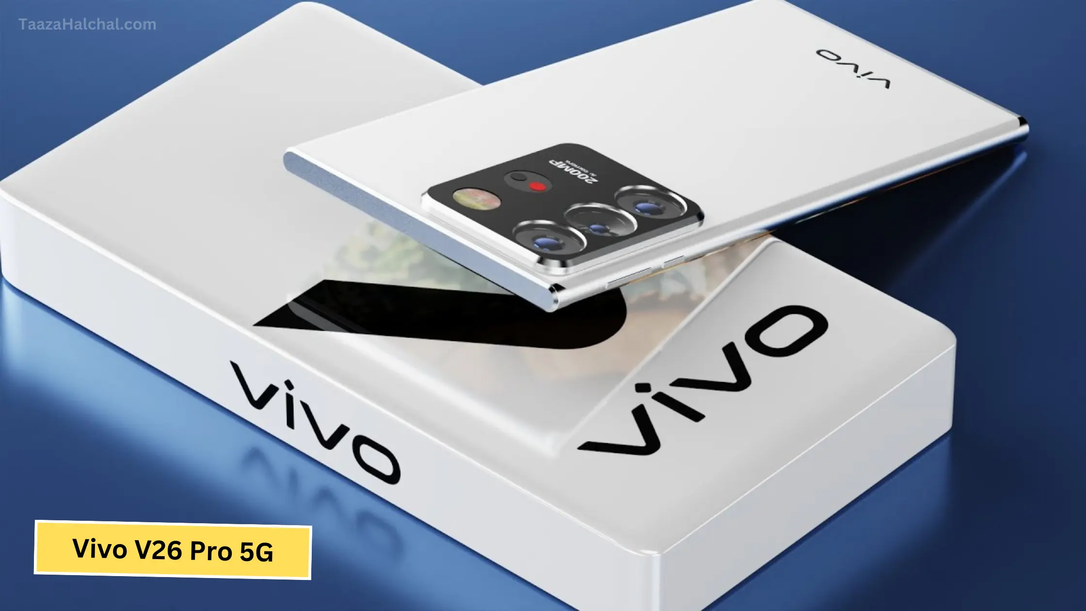 Vivo V26 Pro 5G: 12GB रैम और 200MP कैमरे के साथ जल्द लॉन्च होगा Vivo का धाकड़ फ़ोन!
