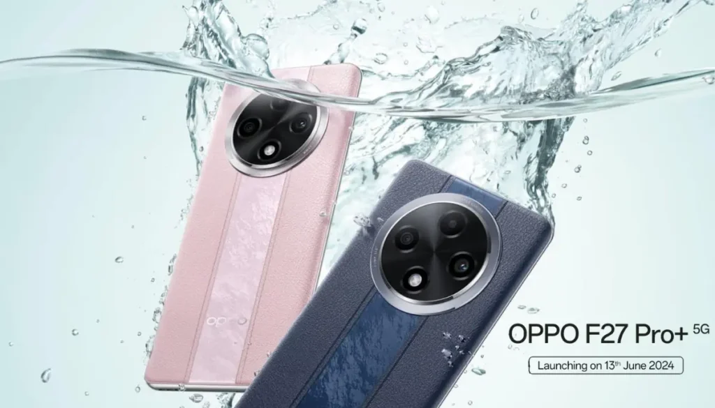 OPPO F27 Pro+ : 64MP कैमरा और 67W की फ़ास्ट चार्जिंग के साथ 13 जून को लॉन्च होगा OPPO का धाकड़ फ़ोन!