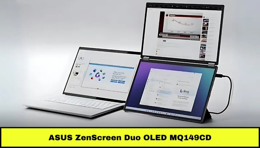 ASUS ZenScreen Duo OLED MQ149CD हुआ लॉन्च, पेश हैं Asus का पोर्टेबल डुअल-स्क्रीन मॉनिटर, जानिये पूरी डिटेल्स