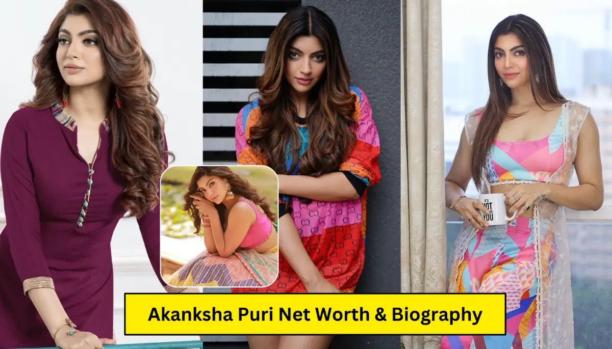 Akanksha Puri Net Worth: Wiki Biography, Age, Height, Weight, Husband, Love life, Boyfriend, Family, Career, Income 2024, Assest And more