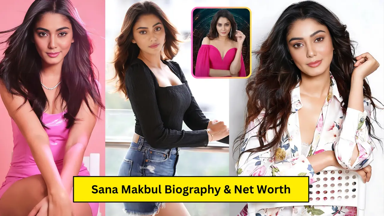Sana Makbul Biography: Bigg Boss OTT 3, Net worth, Wiki, Age, Family, Career, Boyfriend, Husband, Salary, Income 2024, जानिये पूरी डिटेल्स
