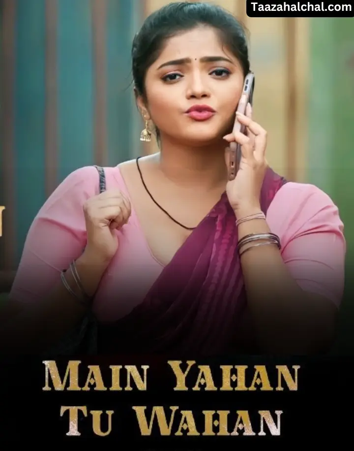bharti Jha Main Yahan Tu Wahan