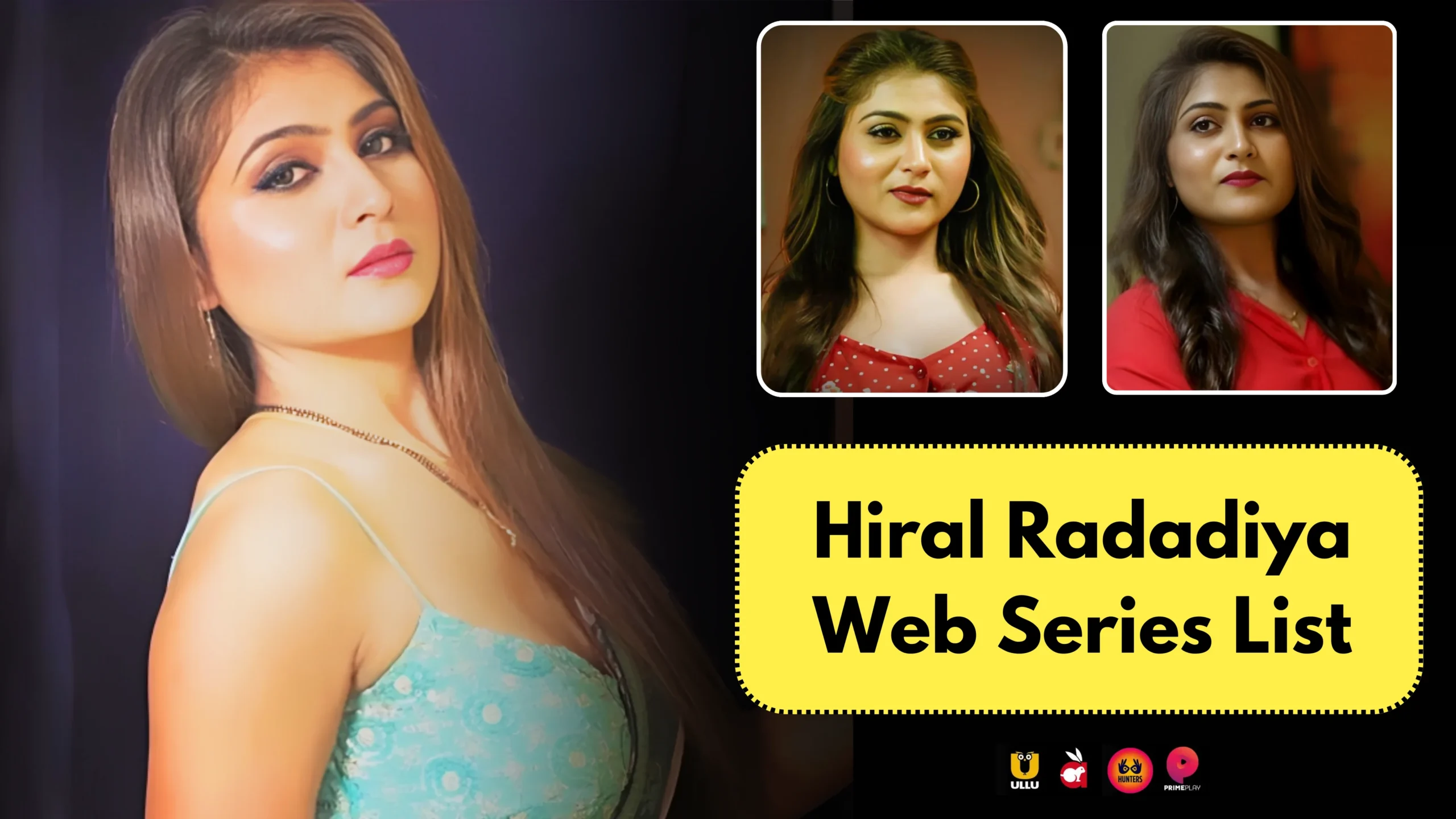 Hiral Radadiya Web Series List: Web Series Names, Cast, Platform, Release Date, Episodes