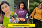 Monika Mishra Biography: Wiki, Age, Family, Career, Boyfriend, Net Worth, Income 2024 Photos, जानिए पूरी डिटेल्स