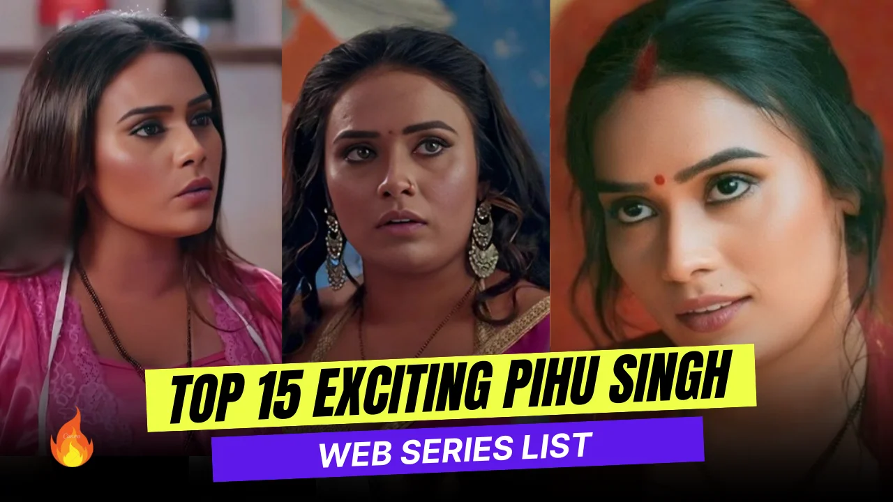 10 Exciting Pihu Singh Web Series