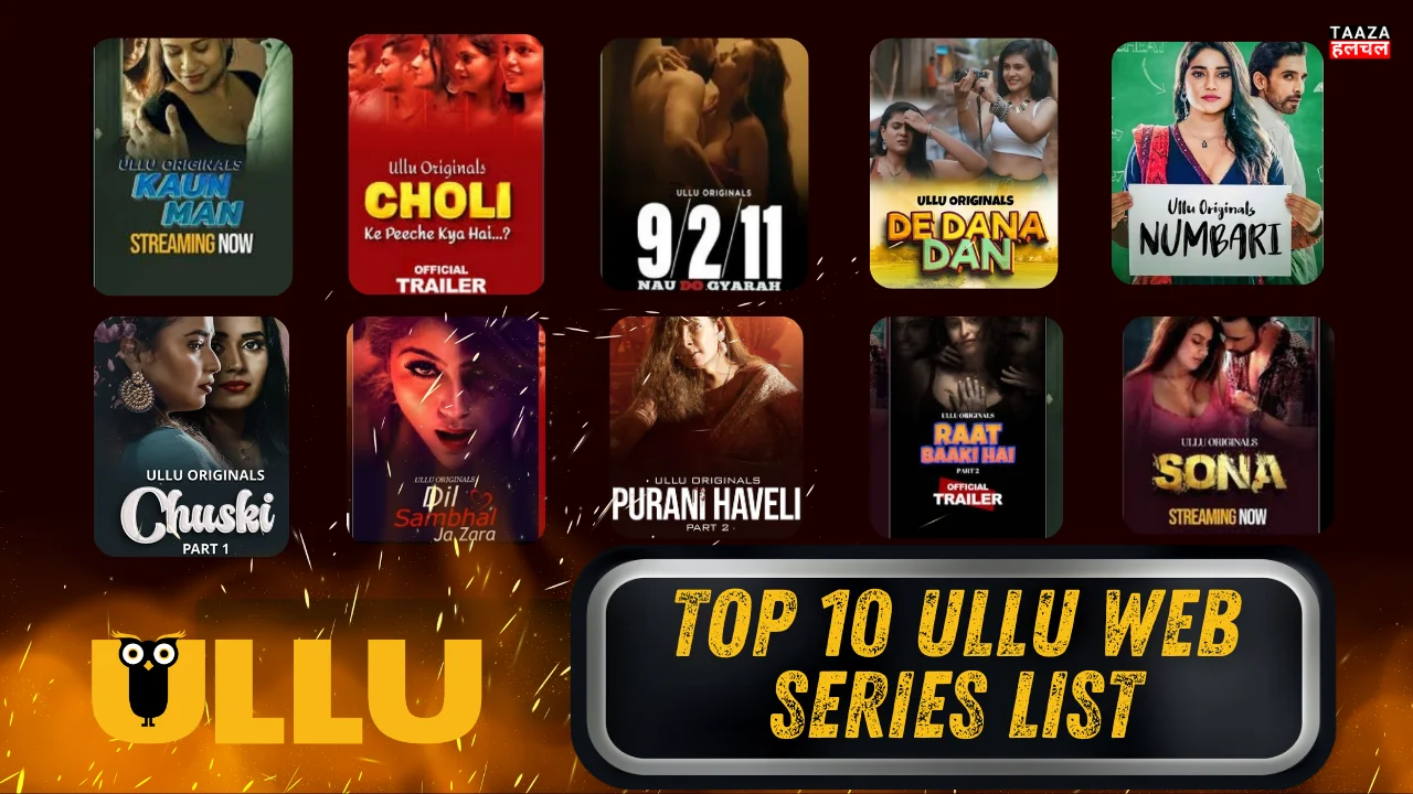 Top 10 Ullu Web Series list, Actress Name and Release date