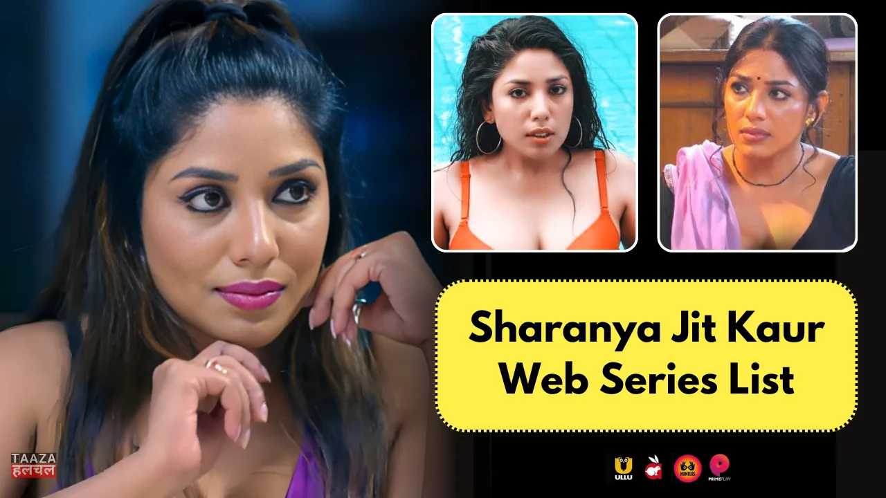Sharanya Jit Kaur Web Series List: Web Series Names, Cast, Platform, Release Date, Episode