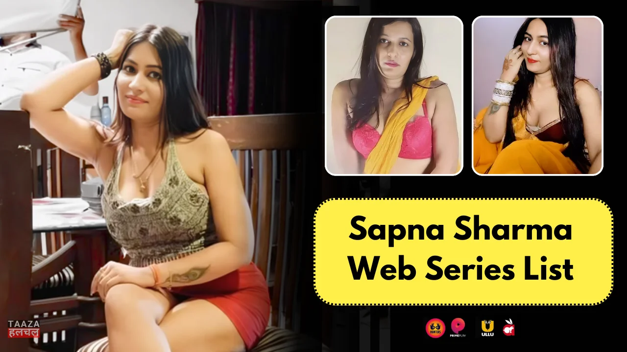 Sapna Sharma Web Series List: Web Series Name, Cast, OTT Platform and Release Dates, Episode