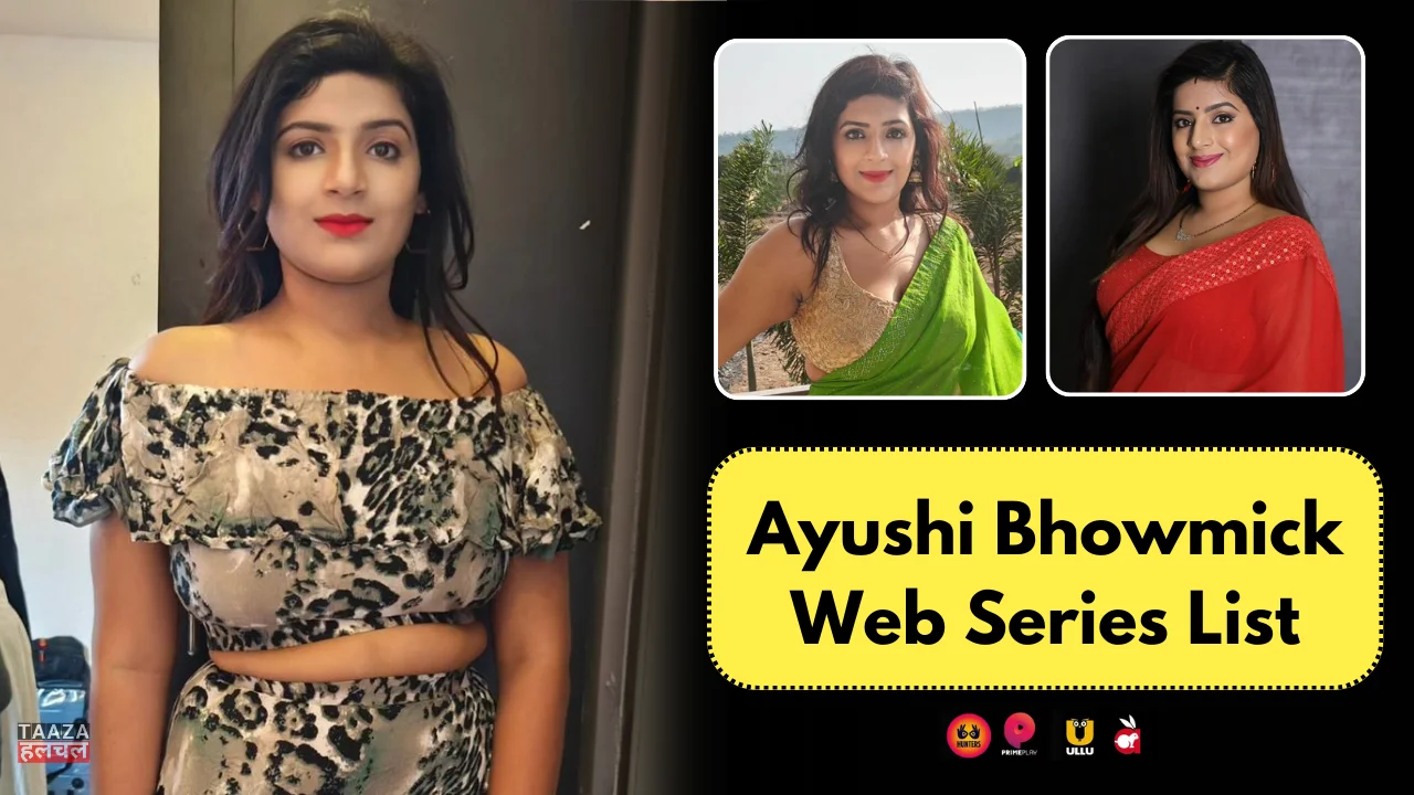 Ayushi Bhowmick Web Series List: Web Series Name, Cast, OTT Platform and Release Dates, Episode