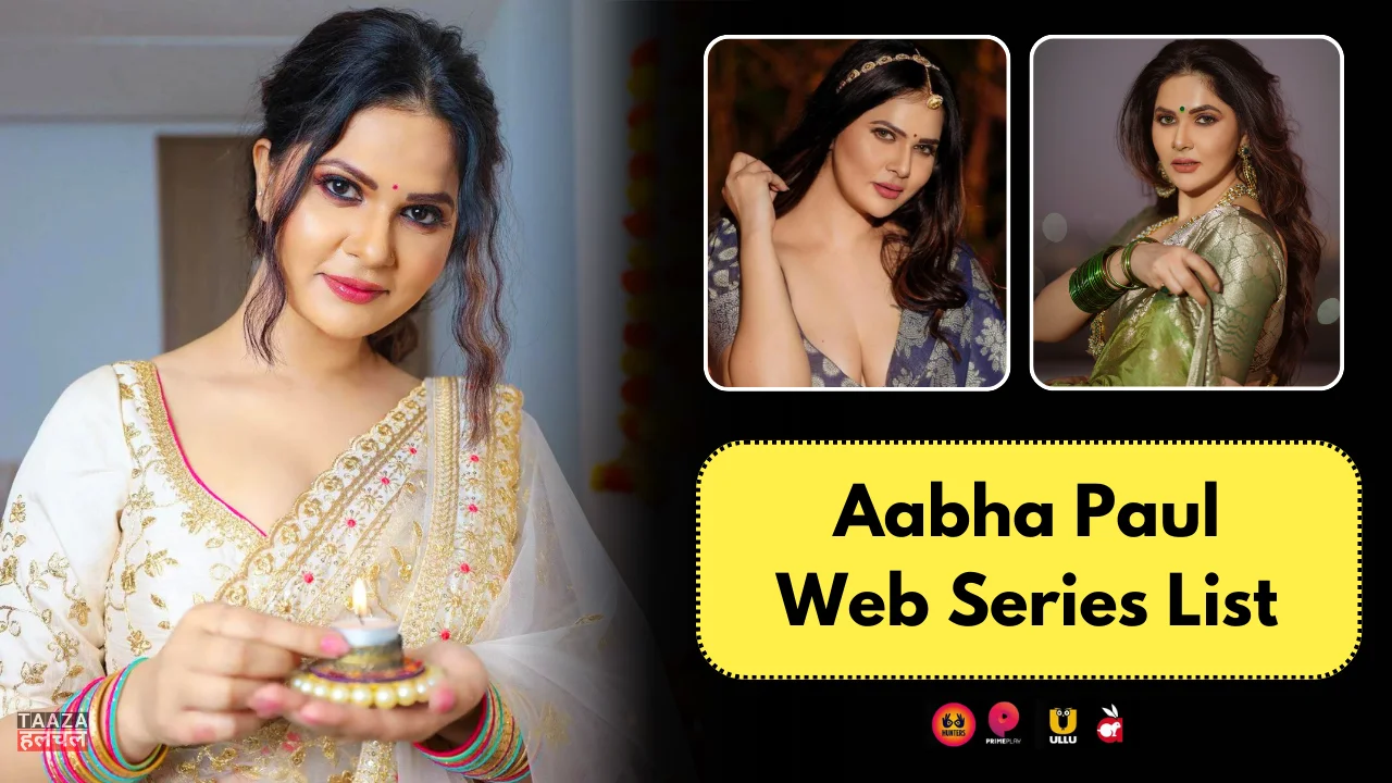 Aabha Paul Web Series List: Web Series Names, Cast, Platform, Release Date, Episode