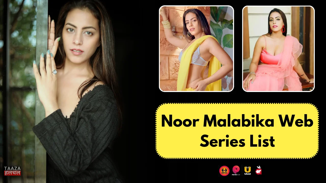 Noor Malabika Web Series List: Web Series Names, Cast, OTT Platform, Release Date