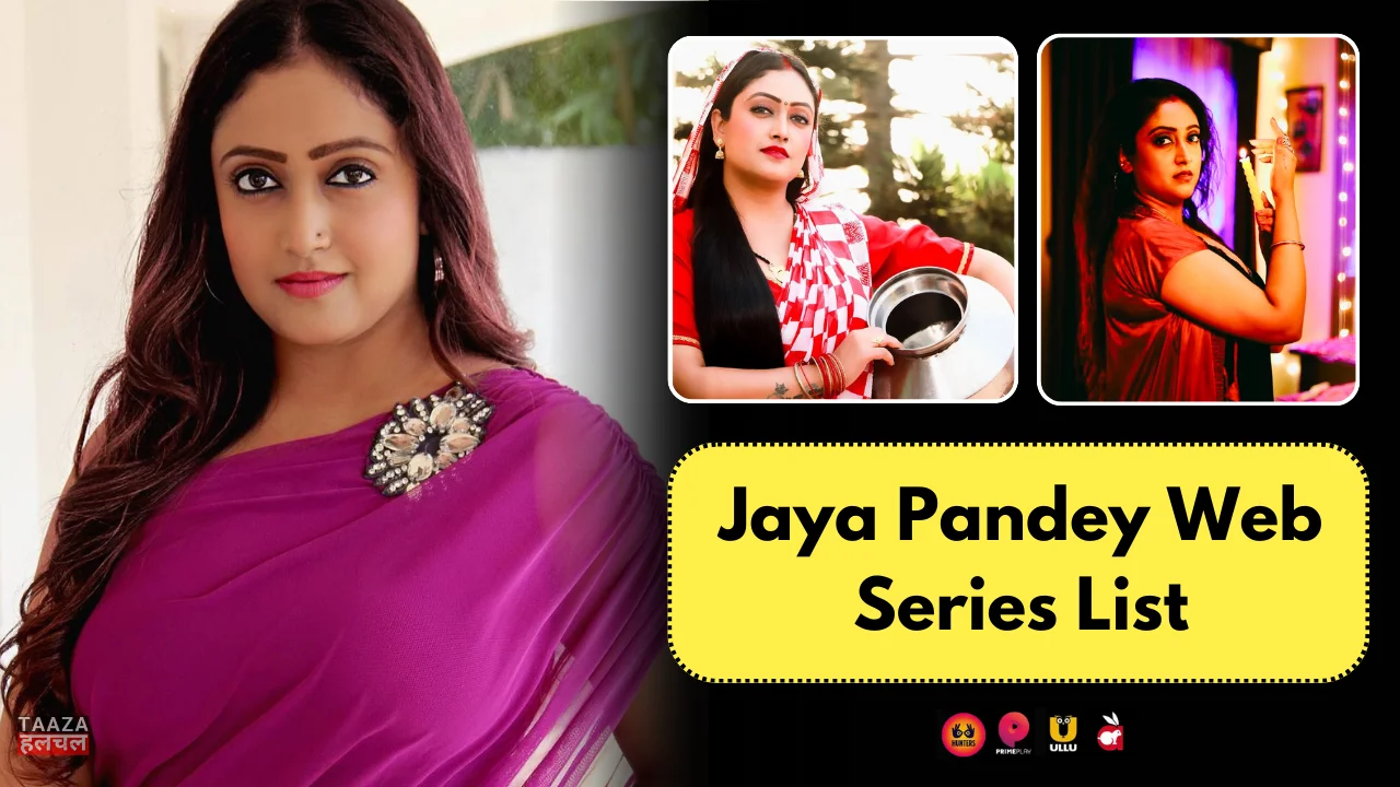 Jaya Pandey Web Series List: Web Series Names, OTT Platform, Release Date