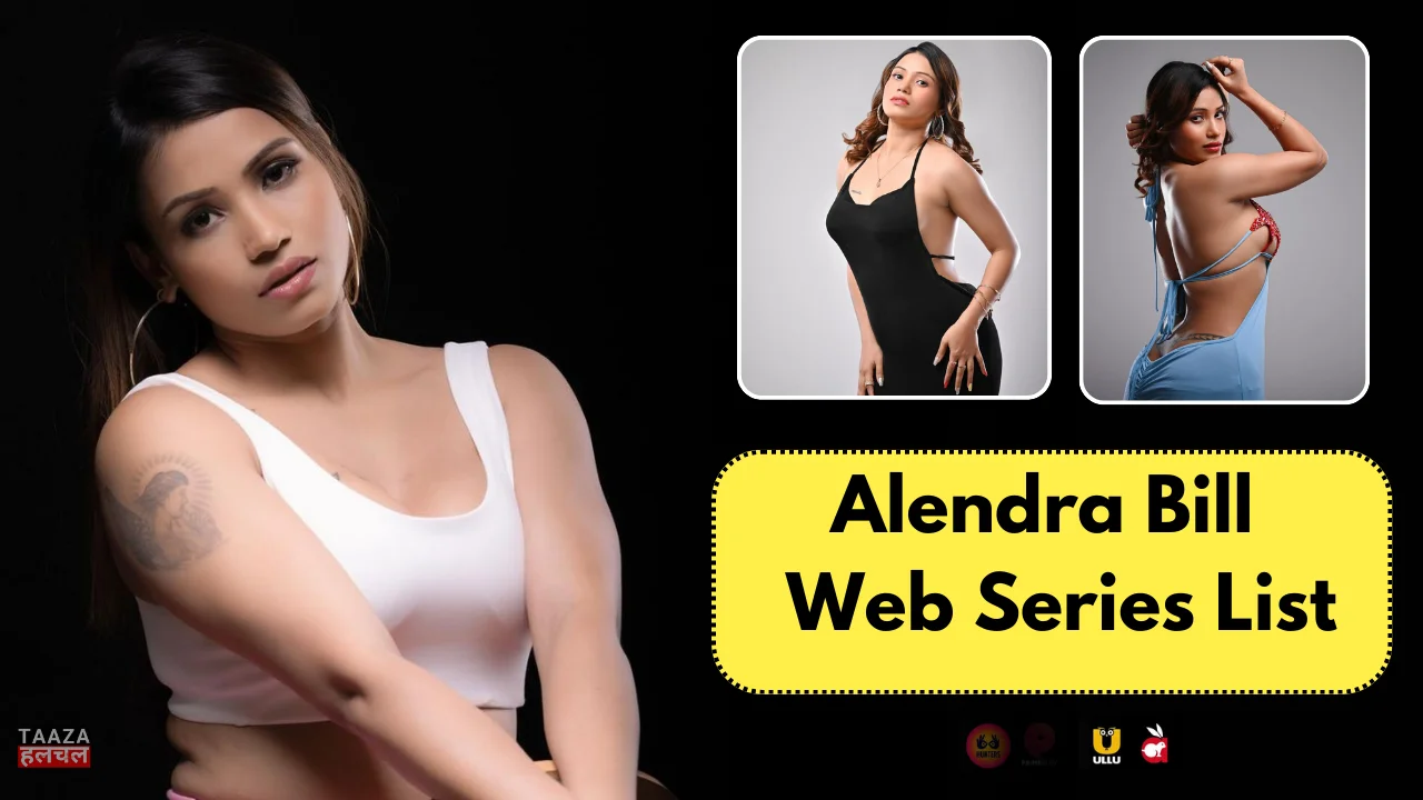 Alendra Bill Web Series List: Alendra Bill Kon Hai, Web Series Names, Cast, Platform, Release Date