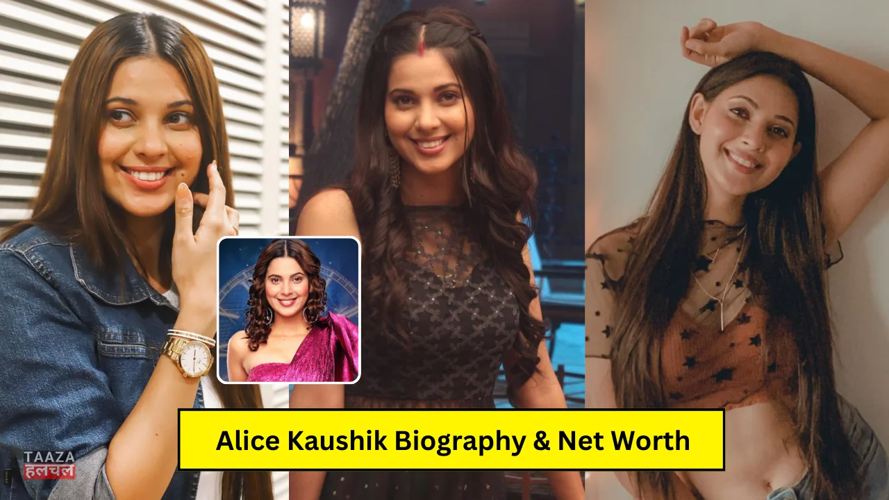 Alice Kaushik Biography: Bigg Boss 18, Wiki, Age, Family, Career, Boyfriend, Net Worth, Income 2024, जानिये पूरी डिटेल्स