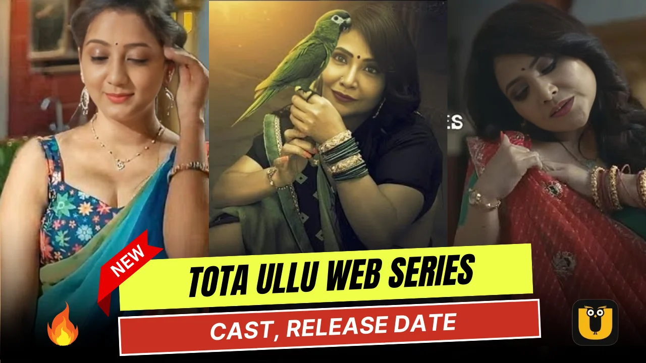 Tota Ullu Web Series Cast, Actress Name & Release Date