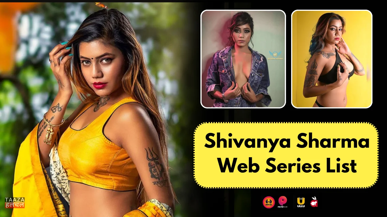 Shivanya Sharma Web Series List: Malvika Tomar Kon Hai, Web Series Names, Cast, Platform, Release Date