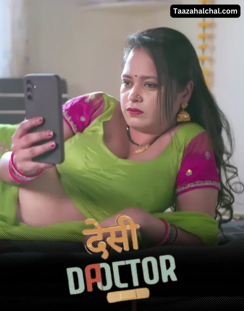 Desi Doctor Web Series Cast, Actress Name & Release Date