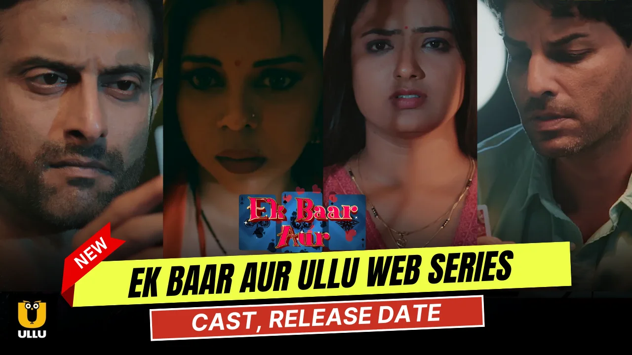Ek Baar Aur Ullu Web Series Cast, Actress Name & Release Date