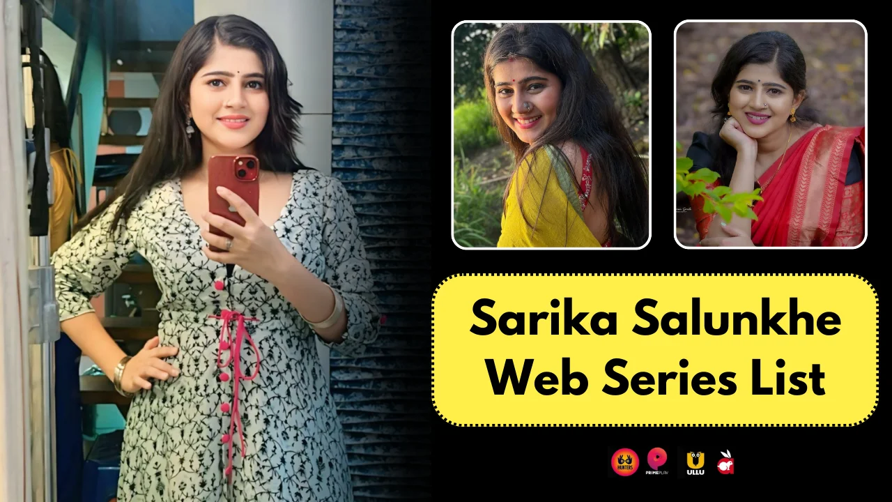 Sarika Salunkhe Web Series List & Platform