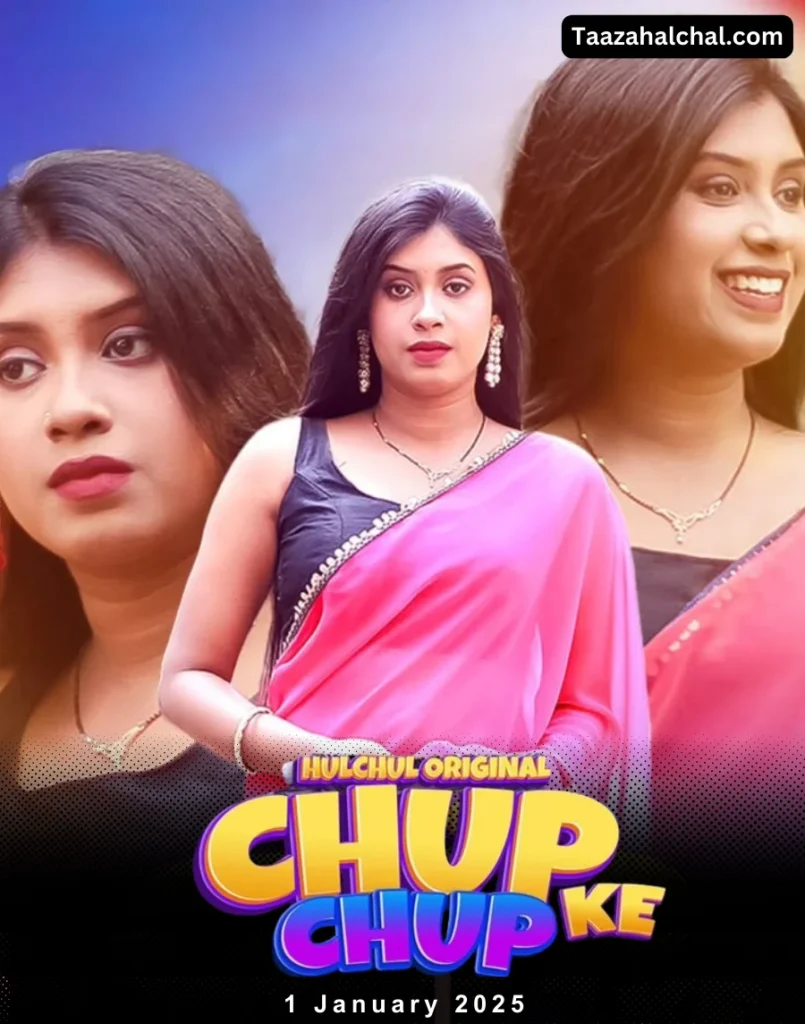 Chup Chup Ke Hulchul Web Series Cast, Actress Name & Release Date