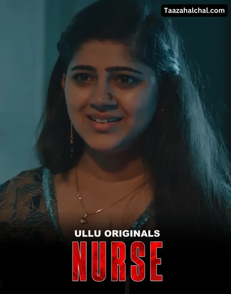 Nurse Ullu Web Series Cast, Actress Name & Release Date