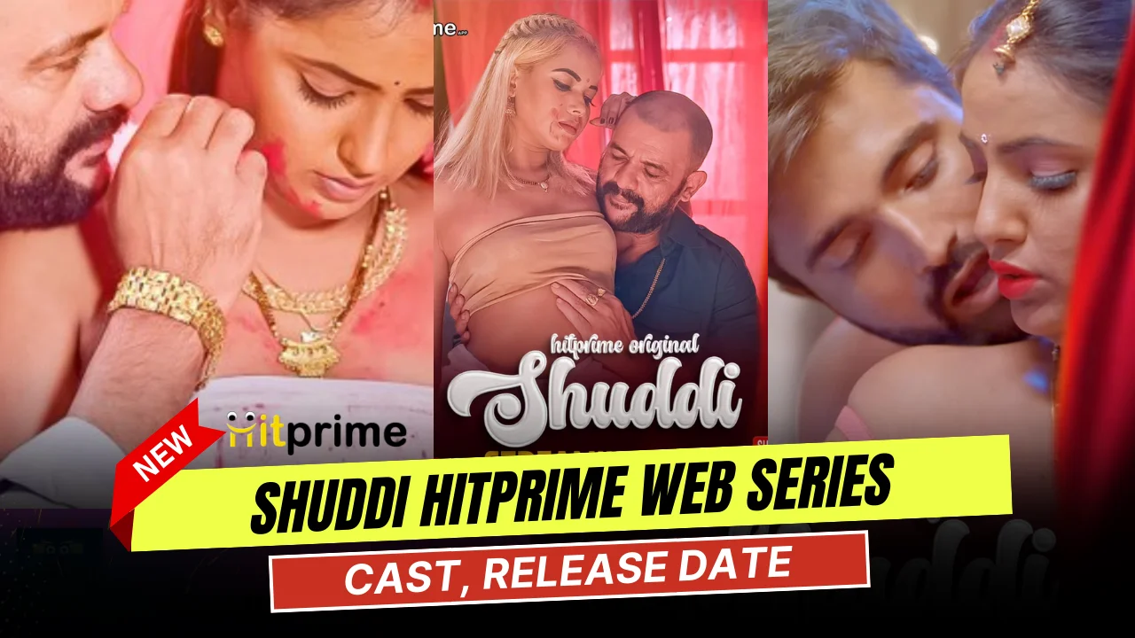 Shuddi Hitprime Web Series Cast, Actress Name & Release Date
