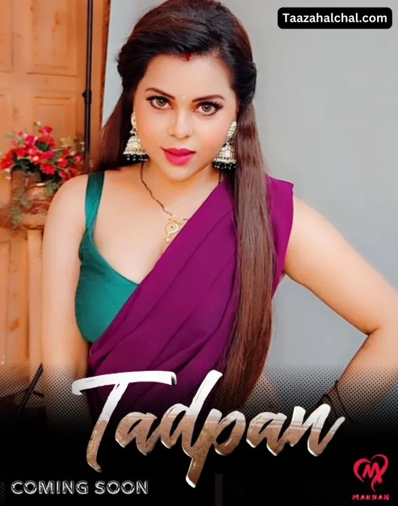 Tadpan Web Series Cast, Actress Name & Release Date