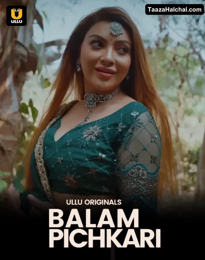 Balam Pichkari Ullu Web Series Cast, Story, Actress Name & Release Date