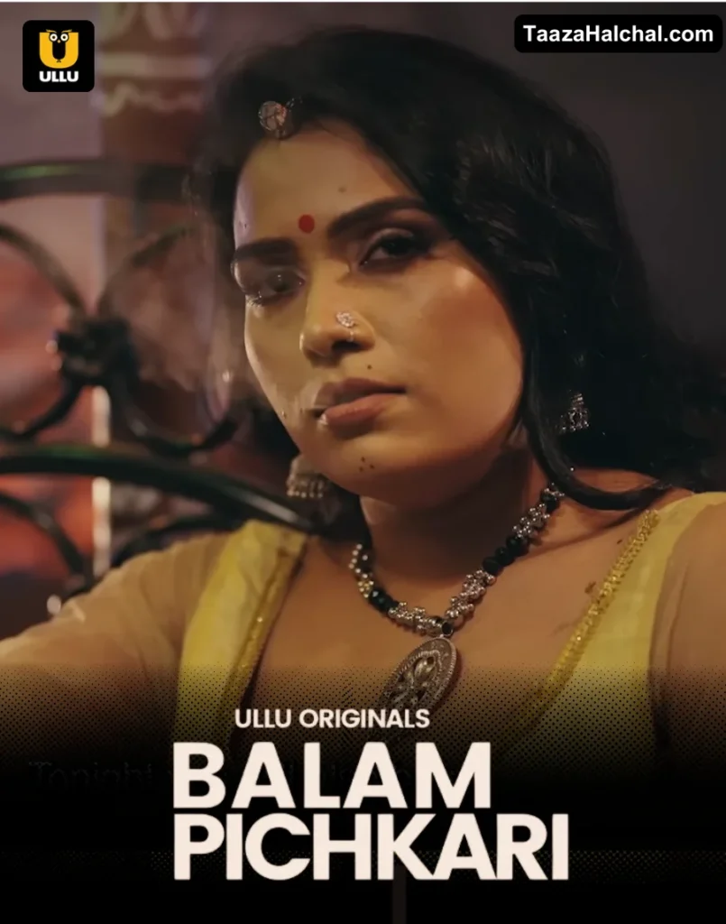 Balam Pichkari Ullu Web Series Cast, Story, Actress Name & Release Date