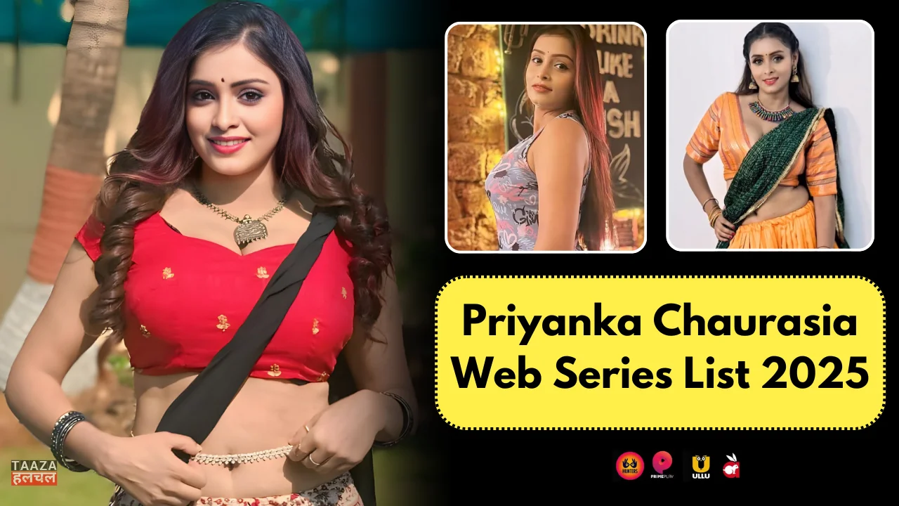 Priyanka Chaurasia Web Series to Watch in 2025Priyanka Chaurasia Web Series to Watch in 2025
