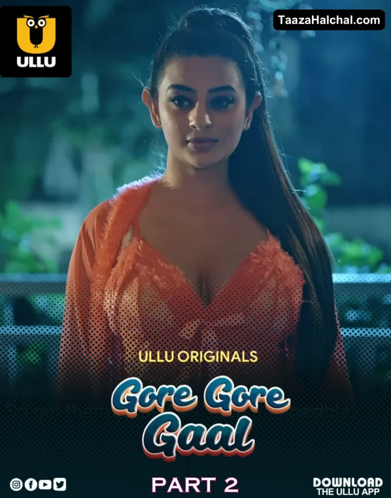 Gore Gore Gaal Part 2 Ullu Web Series Cast, Story, Actress Name & Release Date