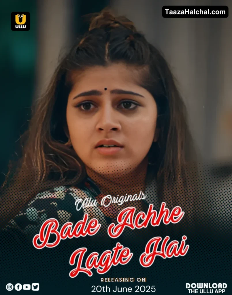 Bade Achhe Lagte Hai Ullu Web Series Cast, Story, Actress Name & Release Date