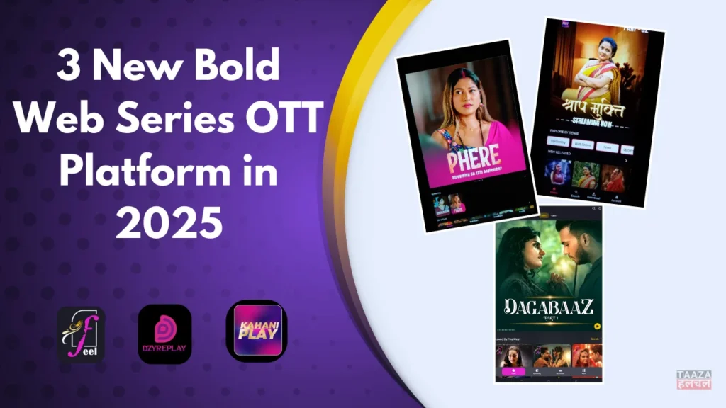 3 New Bold Web Series OTT Platform in 2025